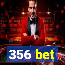 356 bet